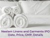 Linens and Garments IPO Date, Price, GMP, Details